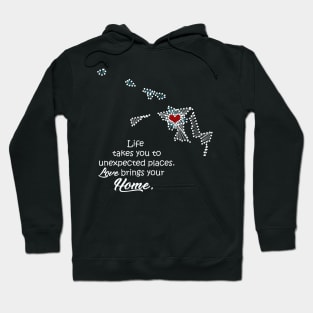 Life takes you to Maryland. Love brings your home hawaii Hoodie